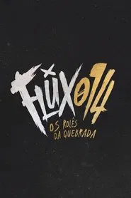 Flux014: os rolês da quebrada movie poster
