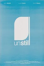 Poster do filme Unstill