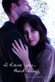 Poster do filme I Love You... And Stuff