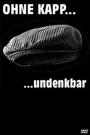 Gerd Dudenhöffer - Ohne Kapp... undenkbar movie poster