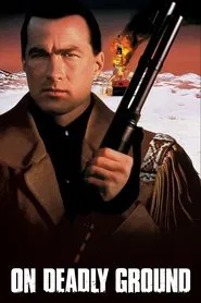 On Deadly Ground movie poster