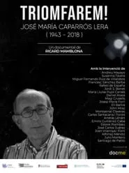 Triomfarem! - José María Caparrós Lera (1943 - 2018) movie poster