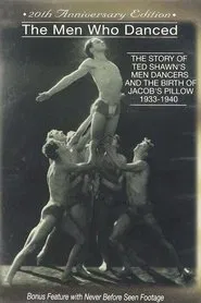 Poster do filme The Men Who Danced: The Story of Ted Shawn's Male Dancers; 1933-1940