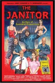 Blood, Guts & Cleaning Supplies: The Making of 'The Janitor' movie poster
