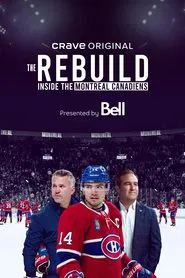 The Rebuild: Inside the Montreal Canadiens tv show poster