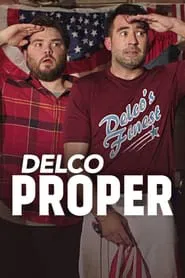 Delco Proper tv show poster