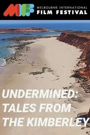 Poster do filme Undermined: Tales from the Kimberley