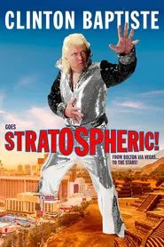 Clinton Baptiste Goes Stratospheric movie poster