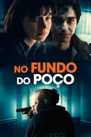 Poster do filme No Fundo do Poço