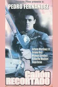 Cañón recortado movie poster