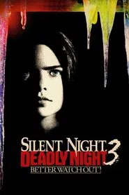 Silent Night, Deadly Night 3: Better Watch Out! movie poster