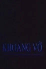 Poster do filme Khoảng Vỡ