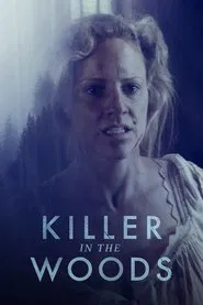 Killer in the Woods movie poster