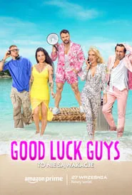 Good Luck Guys. To nie są wakacje tv show poster