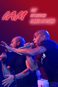IAM est de retour Dans le Club movie poster