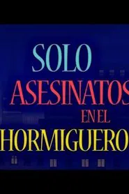 Poster do filme Asesinatos sólo en El Hormiguero