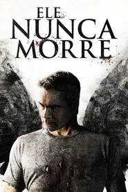 Poster do filme Ele Nunca Morre