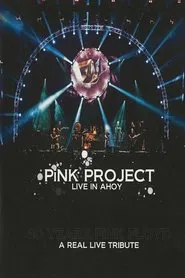 Pink Project: Live In Ahoy (A Real Live Tribute) movie poster
