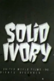 Solid Ivory movie poster