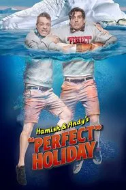 Hamish & Andy's “Perfect” Holiday tv show poster