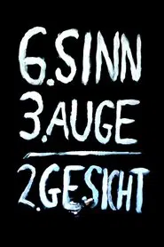 Sechster Sinn, drittes Auge, zweites Gesicht movie poster