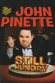 John Pinette: Still Hungry movie poster