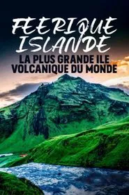 Magical Iceland: Living on the World's Largest Volcanic Island movie poster
