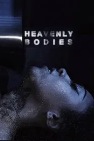Heavenly Bodies movie poster