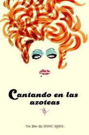 Cantando en las azoteas movie poster