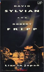 Poster do filme David Sylvian and Robert Fripp: Live in Japan