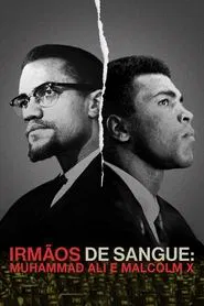 Poster do filme Irmãos de Sangue: Muhammad Ali e Malcolm X