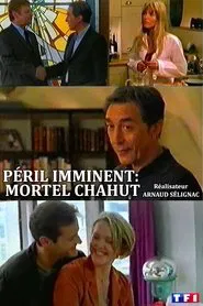 Péril imminent: Mortel chahut movie poster