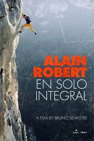 Alain Robert en solo integral movie poster