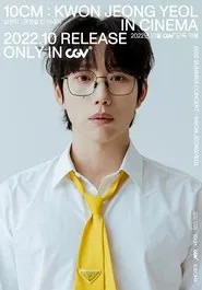 Poster do filme 10CM Kwon Jeong Yeol in Cinema