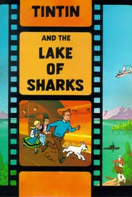 Tintin and the Lake of Sharks movie poster