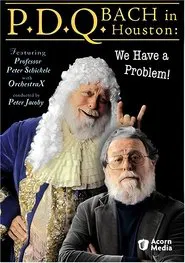 PDQ Bach In Houston - We Have A Problem movie poster
