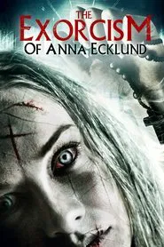 The Exorcism of Anna Ecklund movie poster