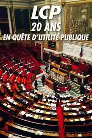 Poster do filme LCP, 20 ans en quête d'utilité publique