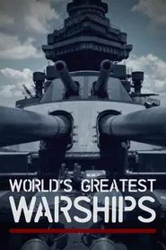 World's Greatest Warships tv show poster
