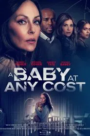 A Baby at Any Cost movie poster