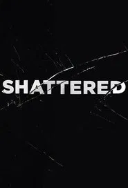 Shattered tv show poster