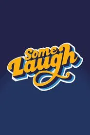 Some Laugh - Live at the Pavilion movie poster