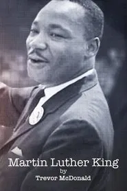 Poster do filme Martin Luther King by Trevor Mcdonald