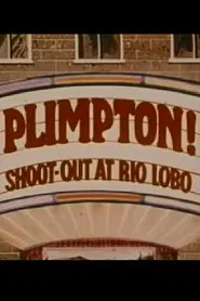 Plimpton! Shoot-Out at Rio Lobo movie poster