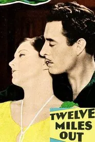 Twelve Miles Out movie poster