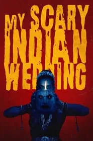 My Scary Indian Wedding movie poster