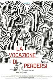 La vocazione di perdersi movie poster