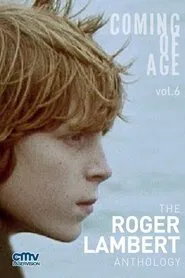 Coming of Age: Vol. 6 - The Roger Lambert Anthology movie poster