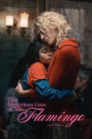 The Mysterious Gaze of the Flamingo movie poster