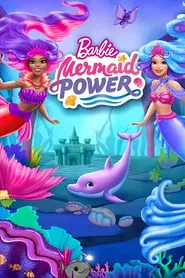 Barbie: Mermaid Power movie poster